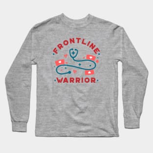 Frontline Warrior, Nurse, Doctor, Registered Nurse, Nurse Student, Frontline Healthcare Worker. Long Sleeve T-Shirt